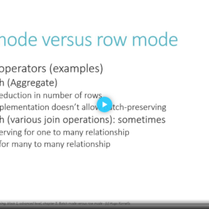 Block 1: Understanding execution plans, advanced level, chapter 5: Batch mode versus row mode